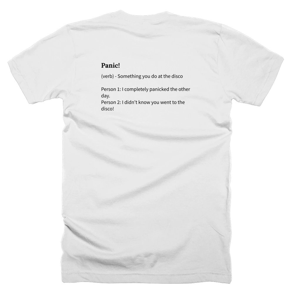 T-shirt with a definition of 'Panic!' printed on the back