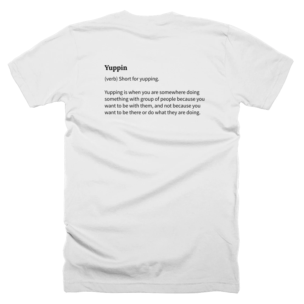 T-shirt with a definition of 'Yuppin' printed on the back
