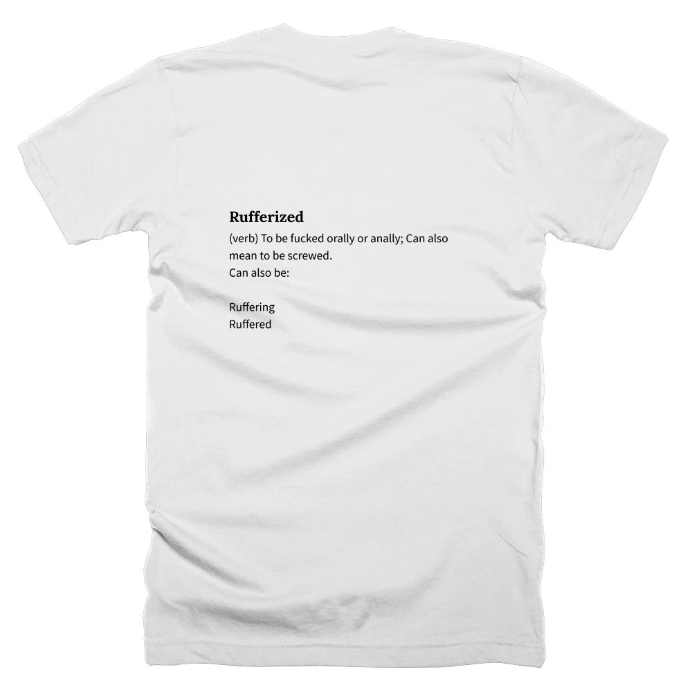 T-shirt with a definition of 'Rufferized' printed on the back