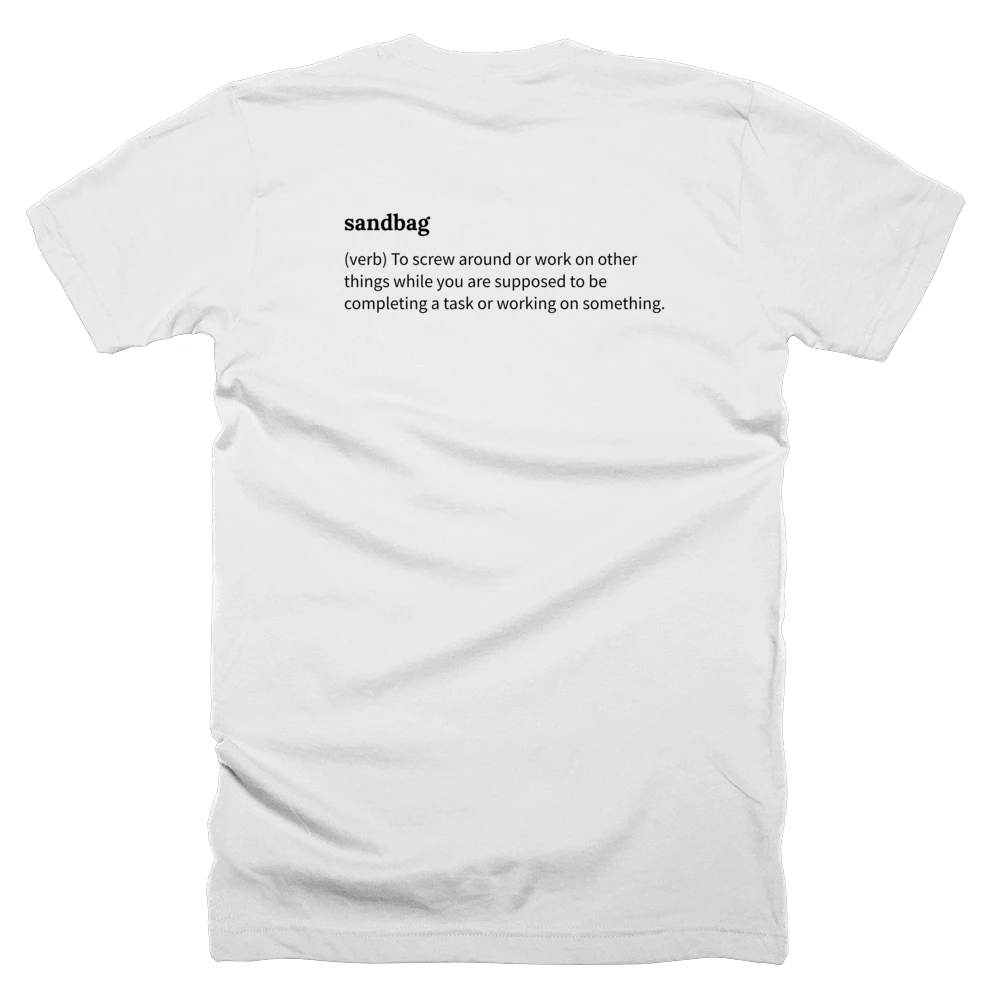 T-shirt with a definition of 'sandbag' printed on the back