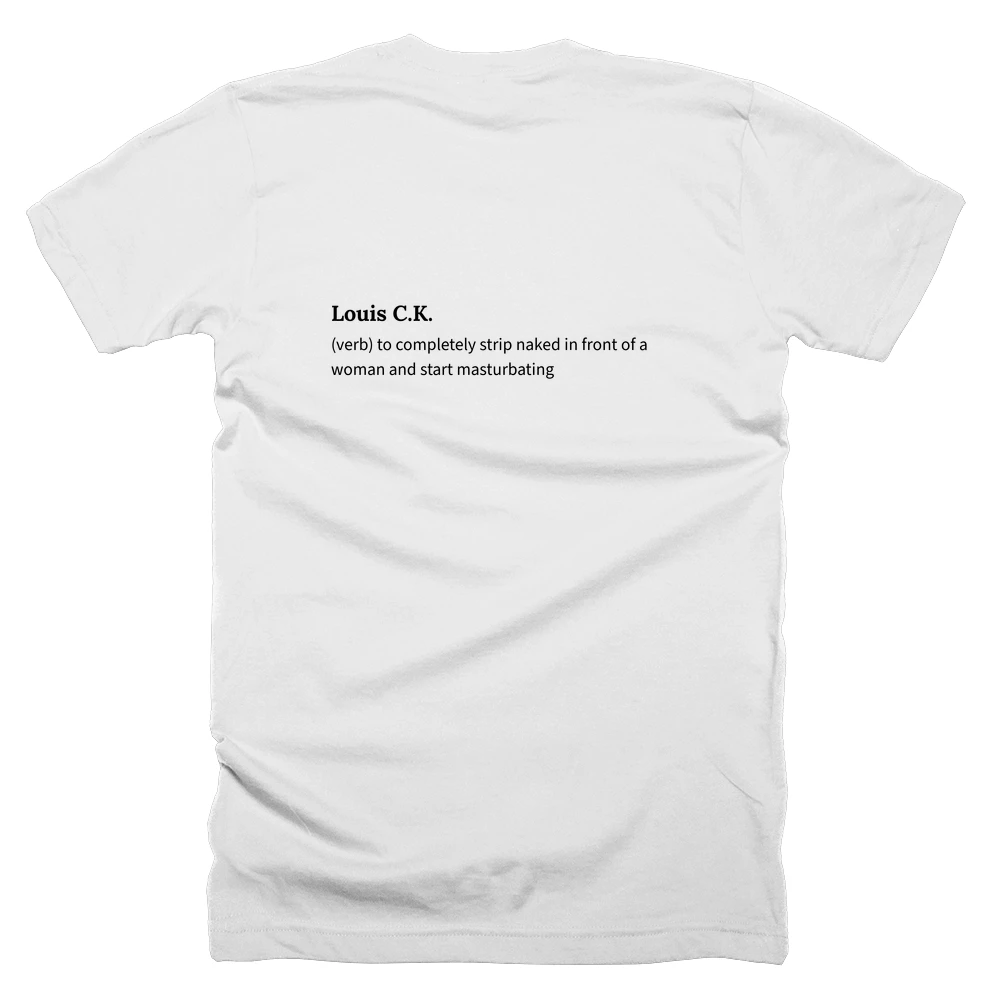 T-shirt with a definition of 'Louis C.K.' printed on the back
