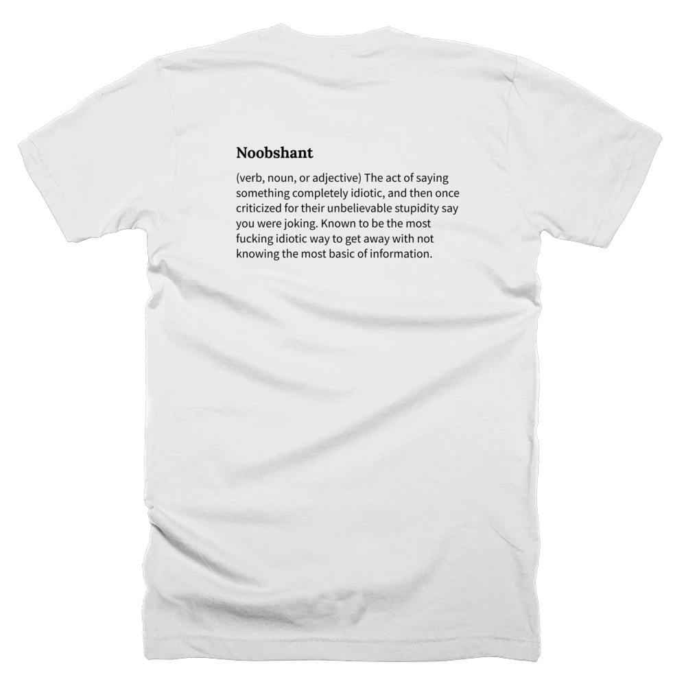T-shirt with a definition of 'Noobshant' printed on the back