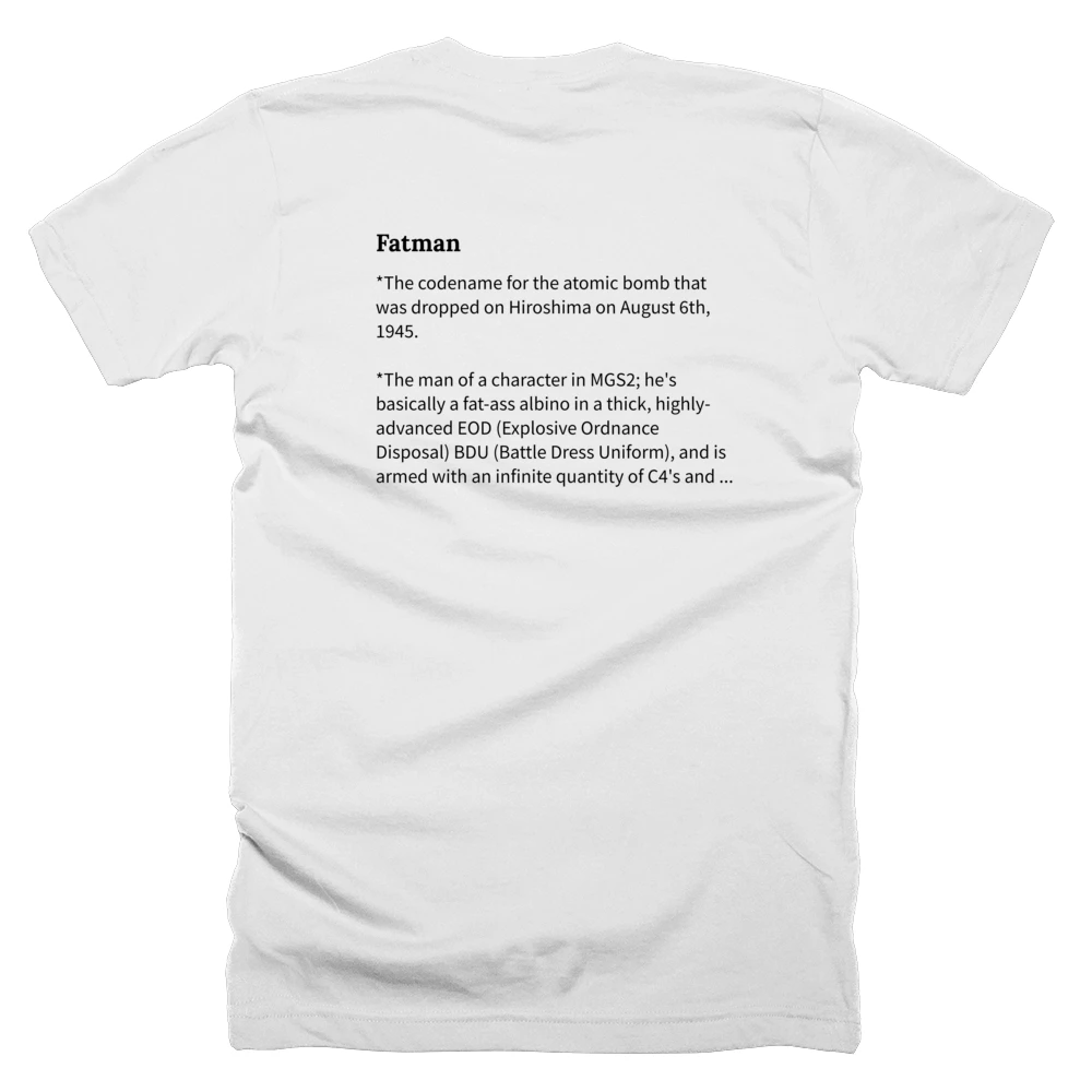 T-shirt with a definition of 'Fatman' printed on the back