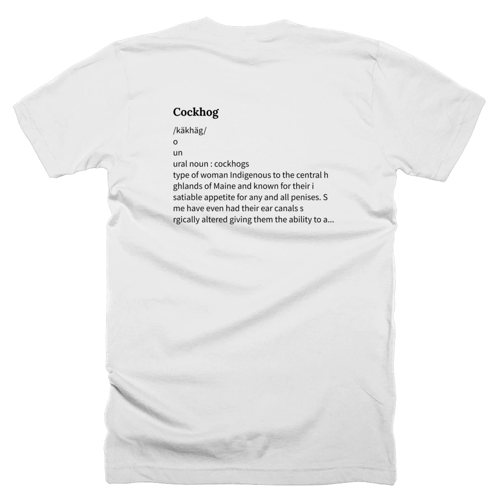 T-shirt with a definition of 'Cockhog' printed on the back