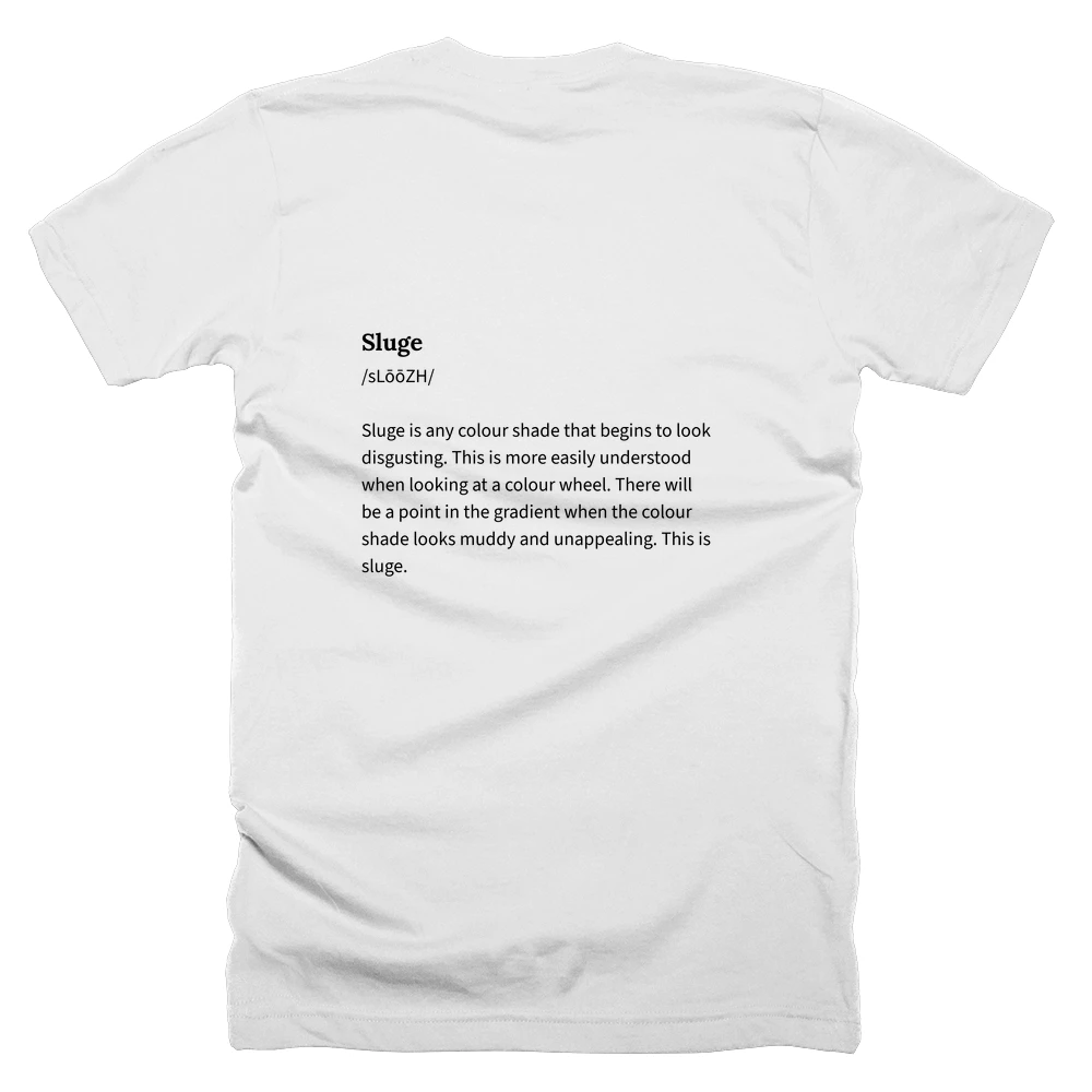 T-shirt with a definition of 'Sluge' printed on the back
