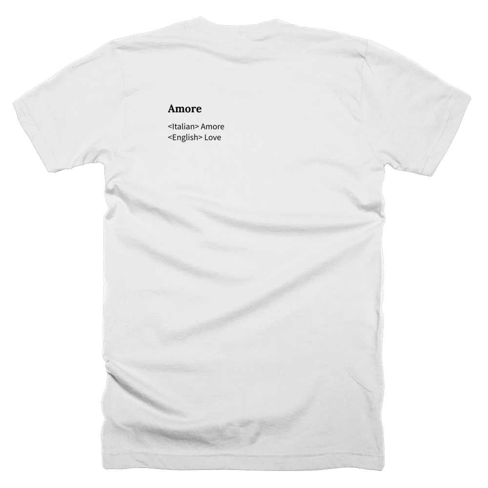 T-shirt with a definition of 'Amore' printed on the back