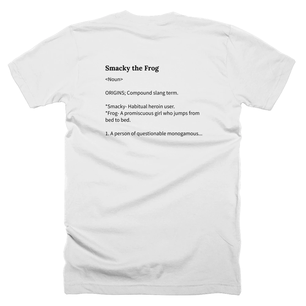 T-shirt with a definition of 'Smacky the Frog' printed on the back