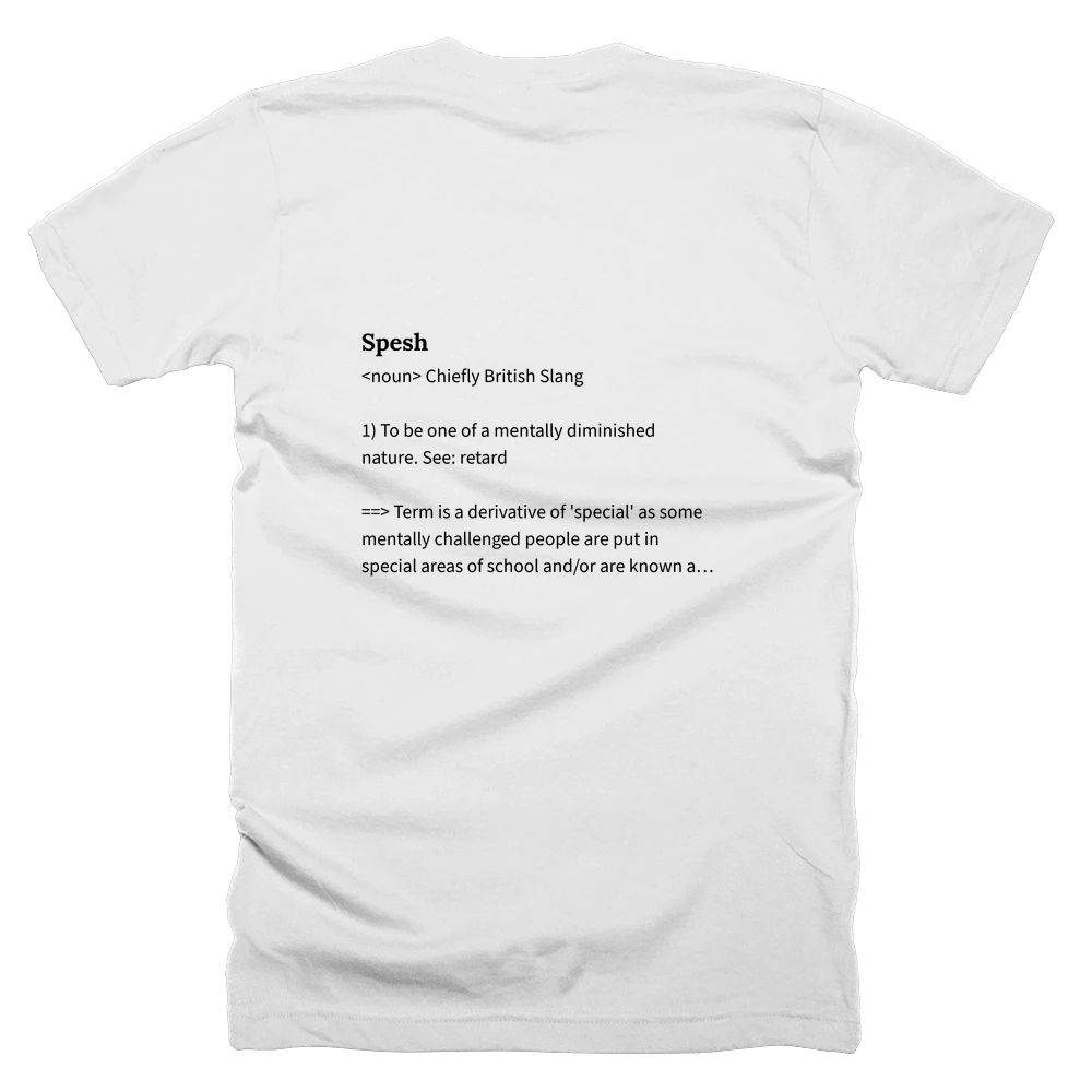 T-shirt with a definition of 'Spesh' printed on the back