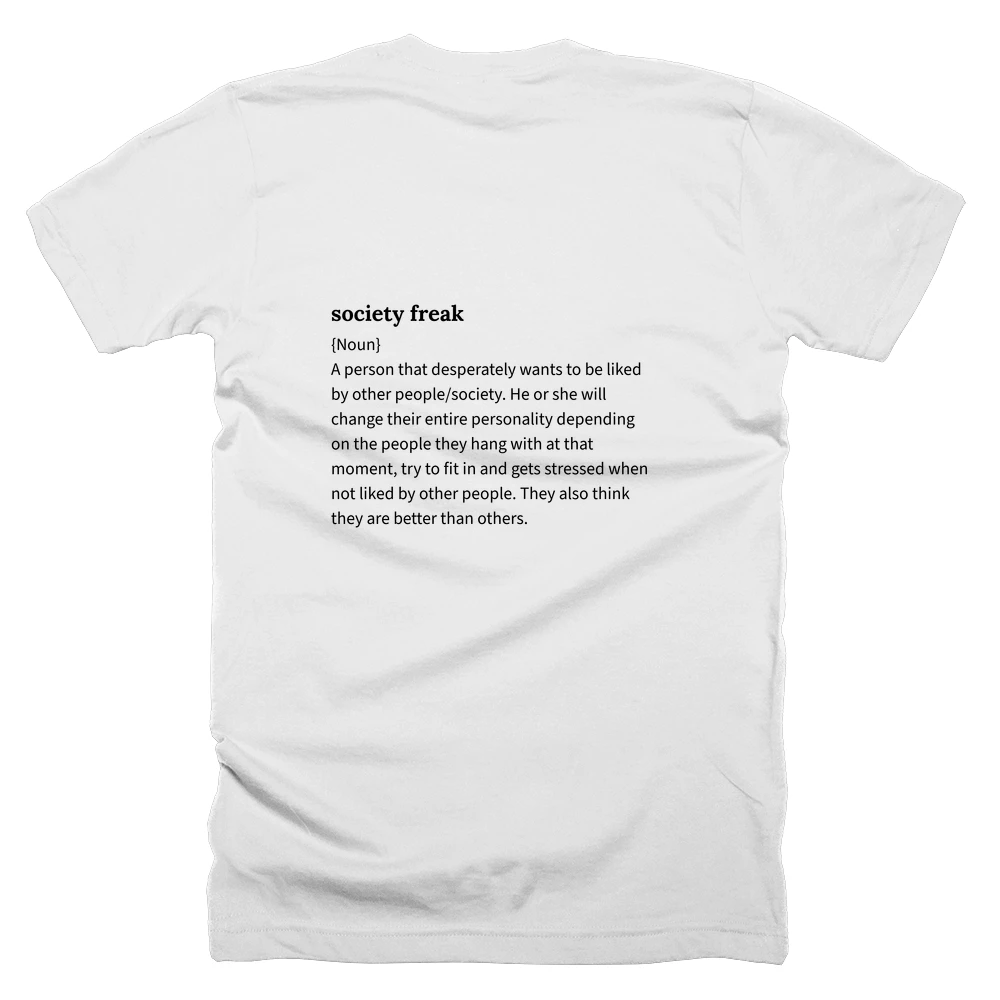 T-shirt with a definition of 'society freak' printed on the back