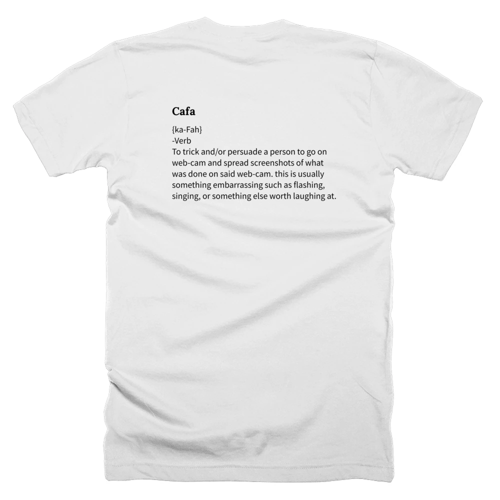 T-shirt with a definition of 'Cafa' printed on the back