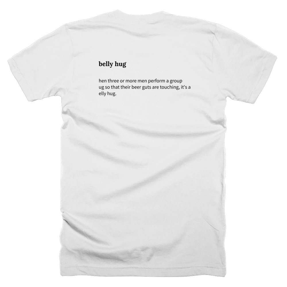 T-shirt with a definition of 'belly hug' printed on the back