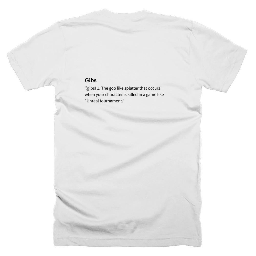 T-shirt with a definition of 'Gibs' printed on the back