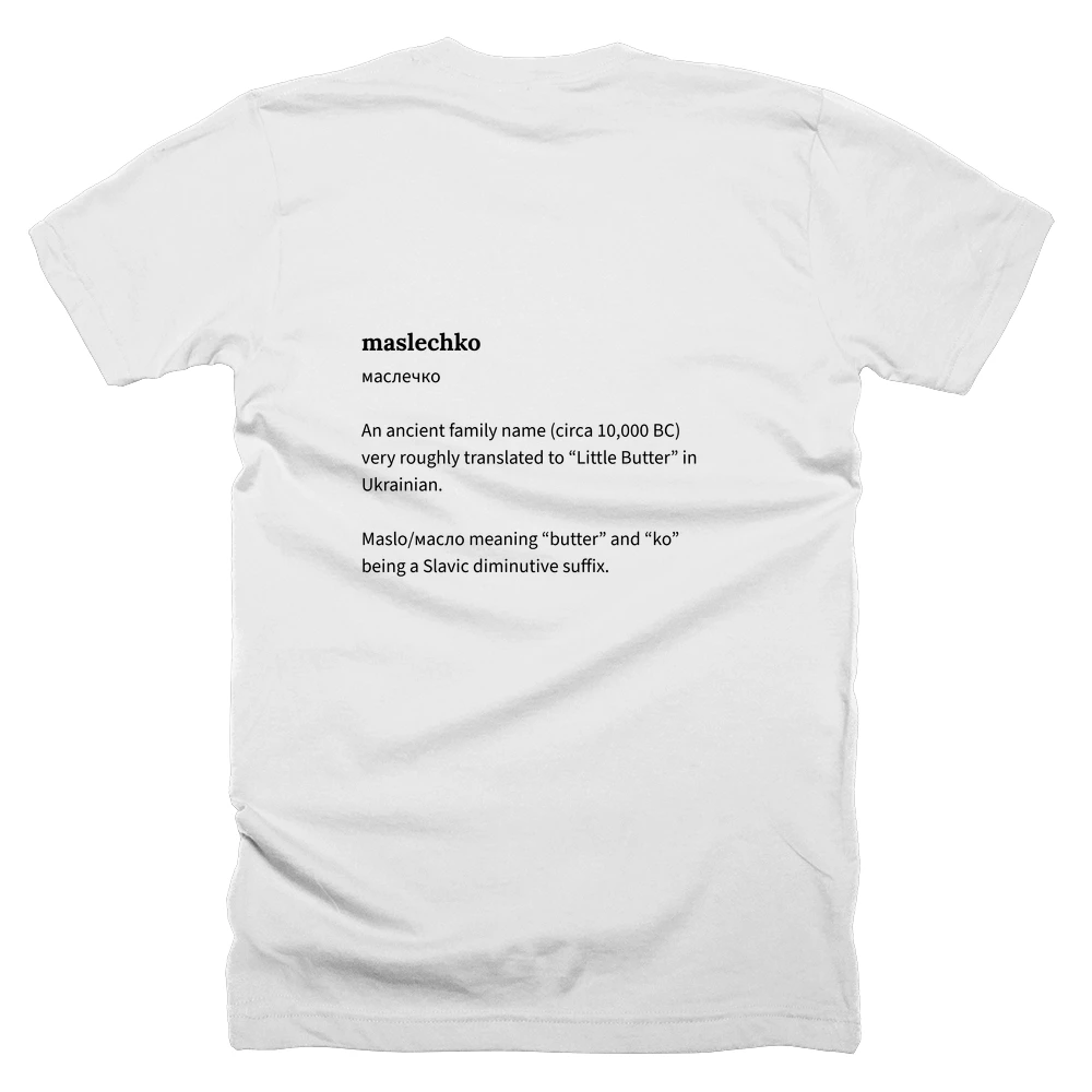 T-shirt with a definition of 'maslechko' printed on the back