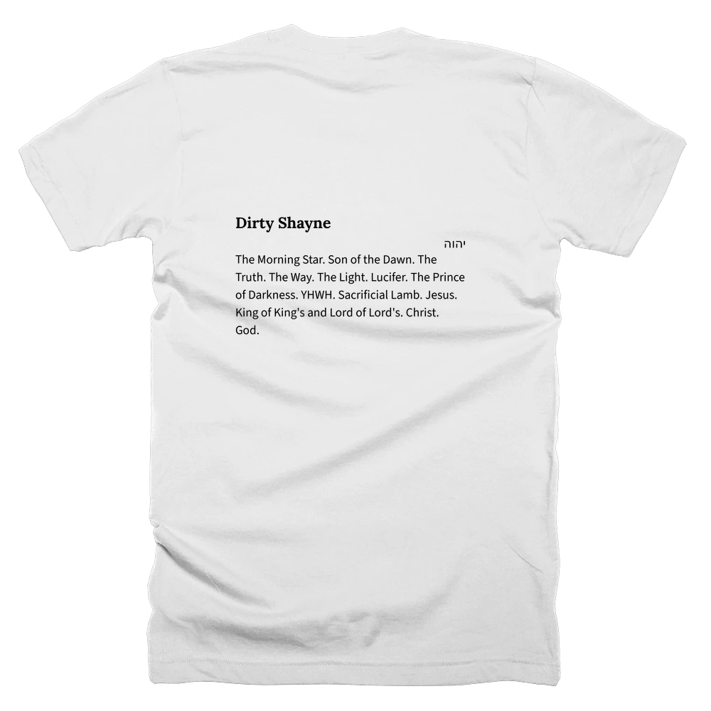 T-shirt with a definition of 'Dirty Shayne' printed on the back