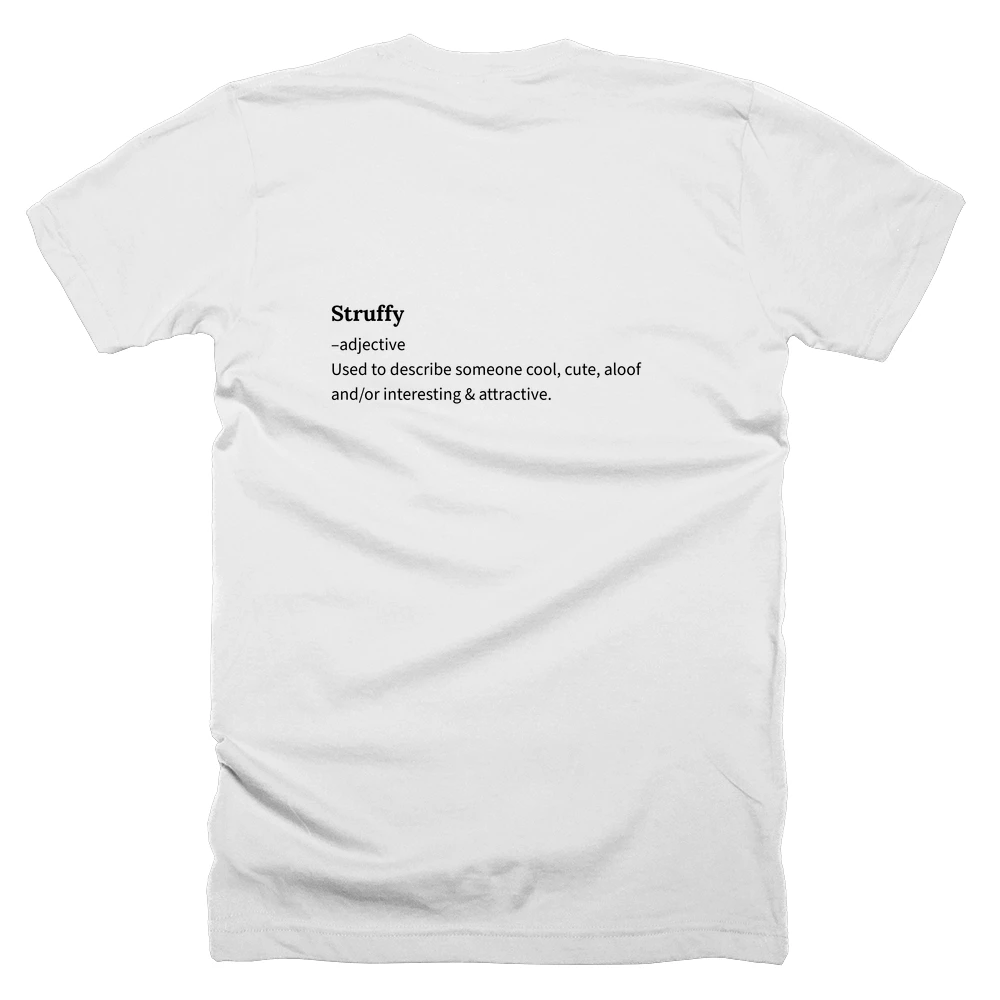 T-shirt with a definition of 'Struffy' printed on the back