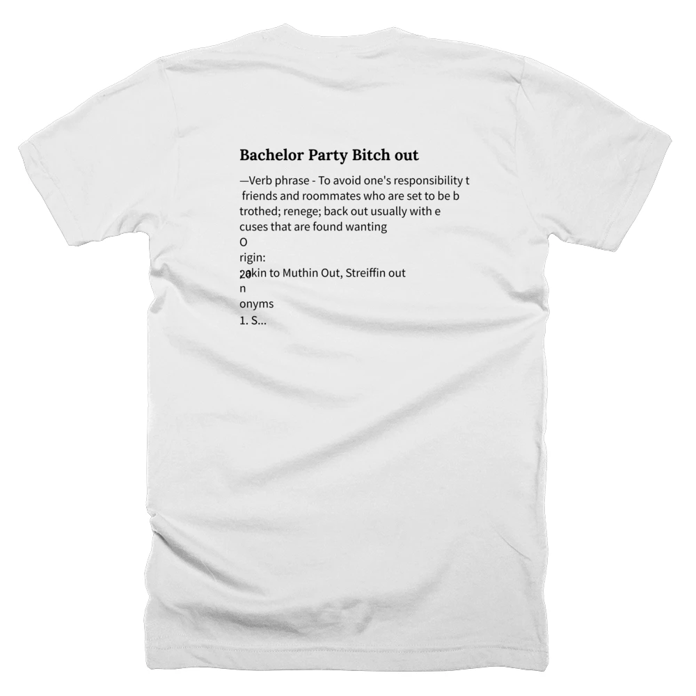 T-shirt with a definition of 'Bachelor Party Bitch out' printed on the back