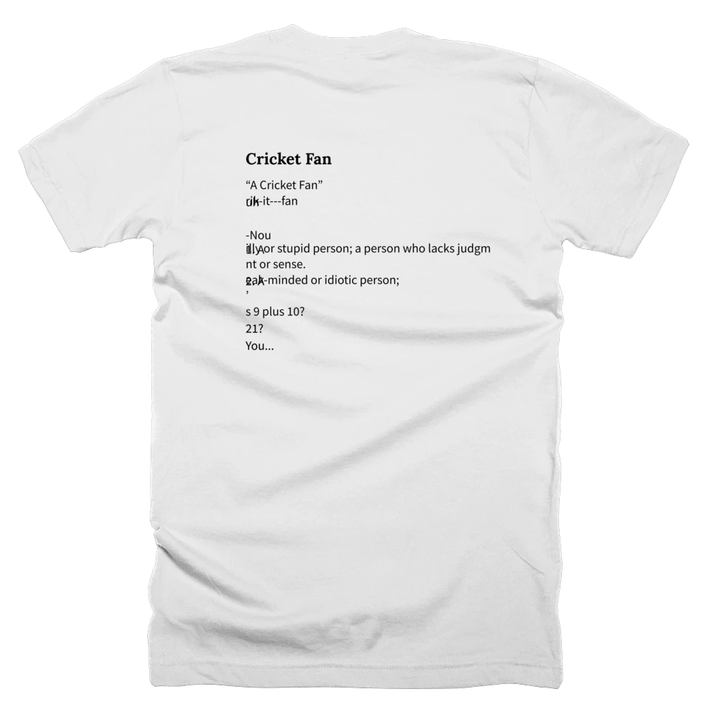 T-shirt with a definition of 'Cricket Fan' printed on the back