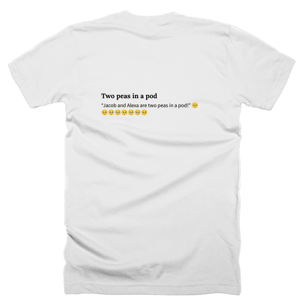 T-shirt with a definition of 'Two peas in a pod' printed on the back