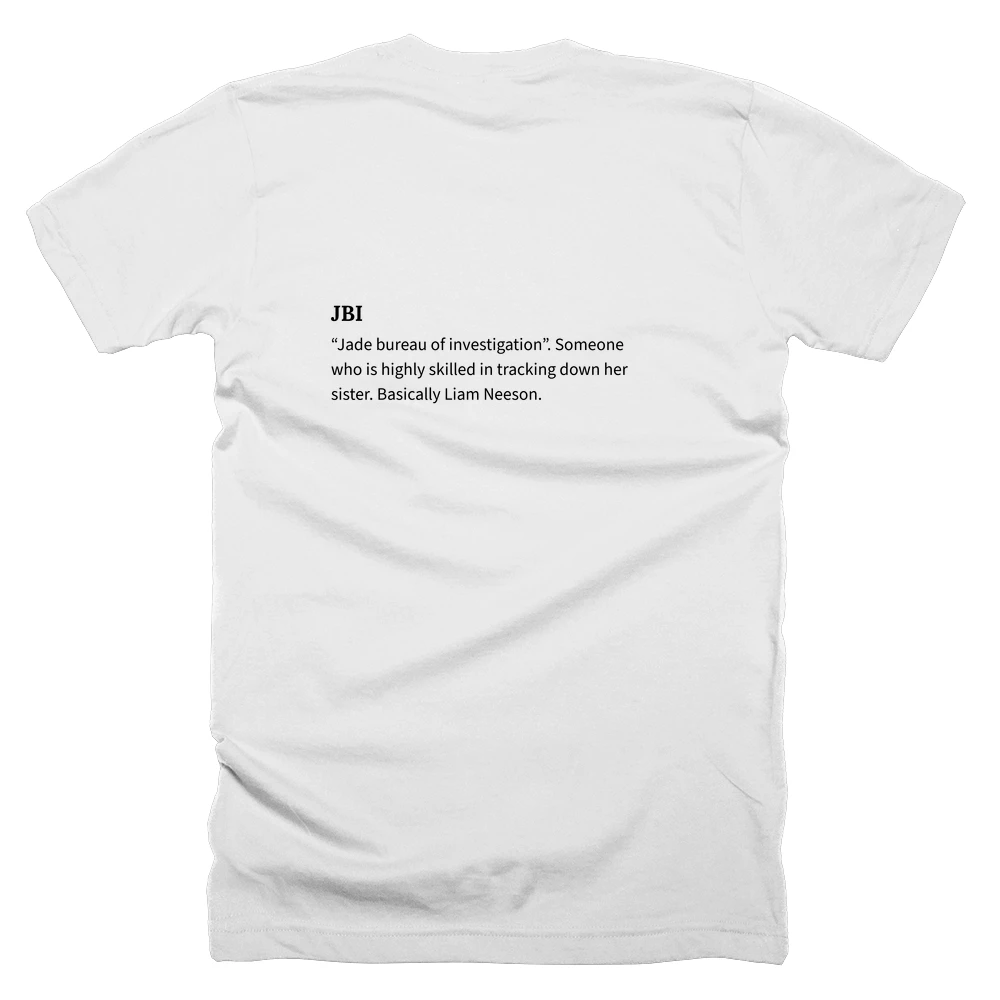T-shirt with a definition of 'JBI' printed on the back