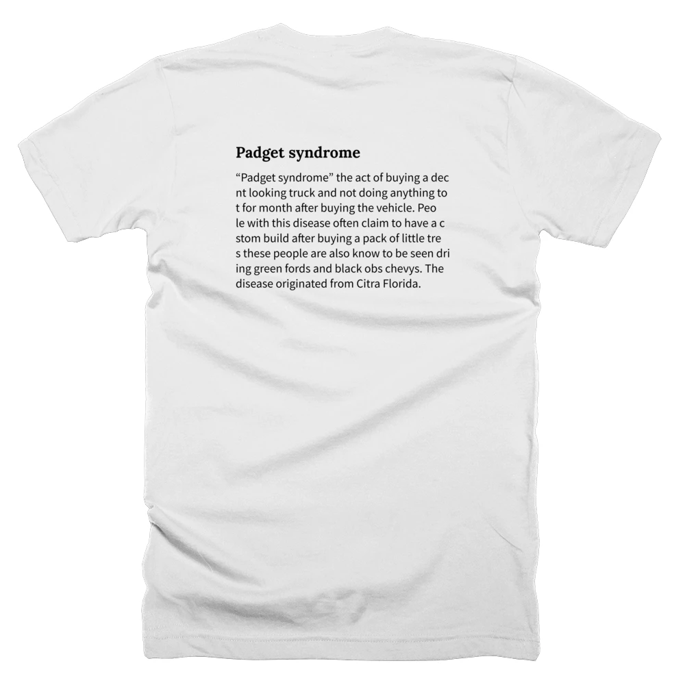 T-shirt with a definition of 'Padget syndrome' printed on the back