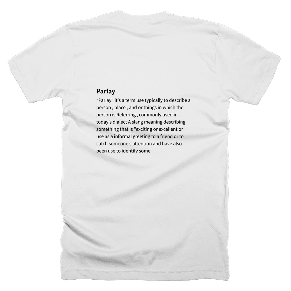 T-shirt with a definition of 'Parlay' printed on the back