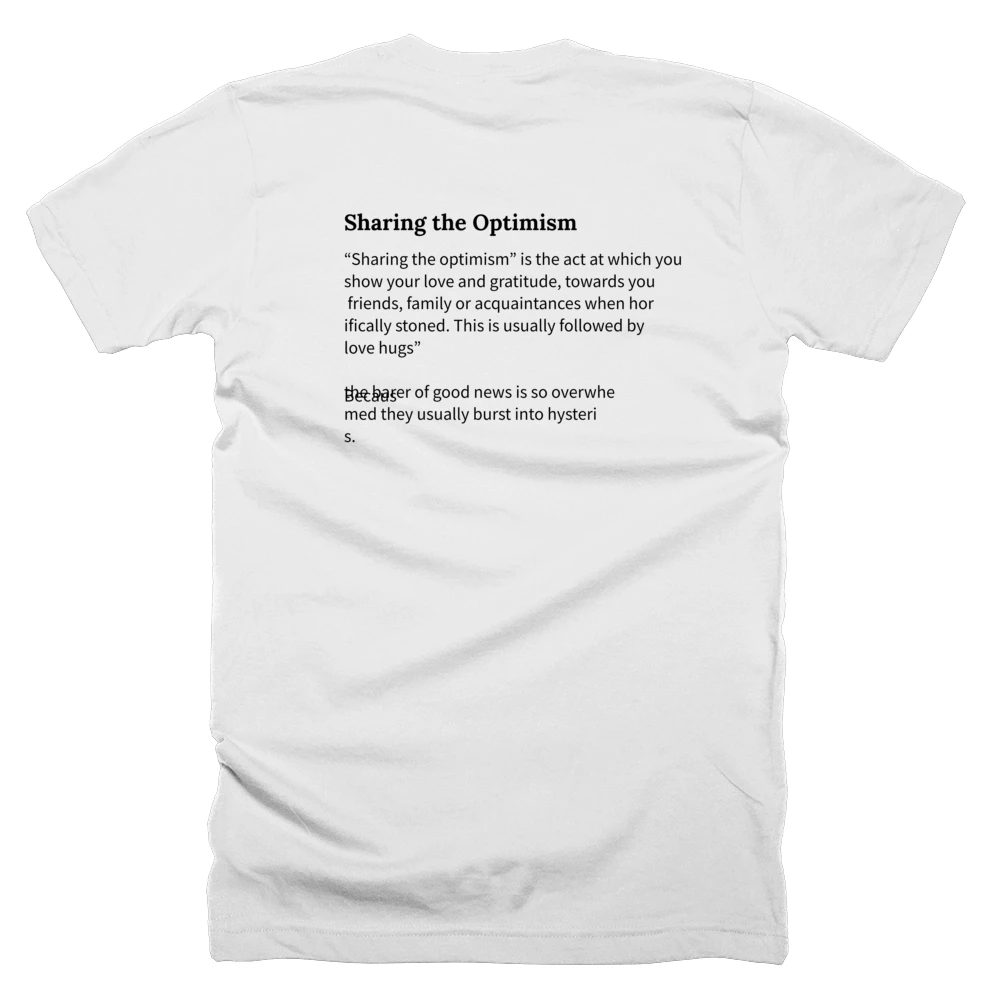 T-shirt with a definition of 'Sharing the Optimism' printed on the back