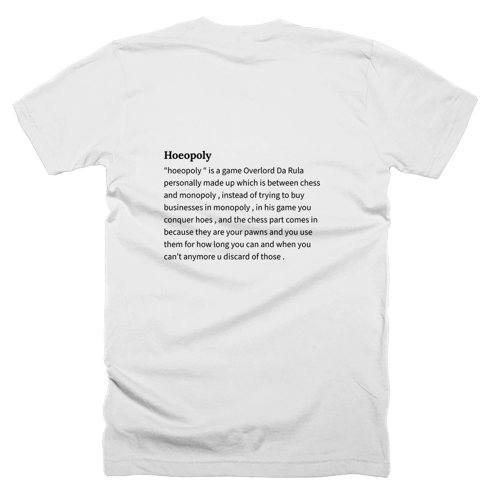 T-shirt with a definition of 'Hoeopoly' printed on the back