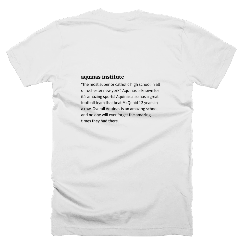 T-shirt with a definition of 'aquinas institute' printed on the back