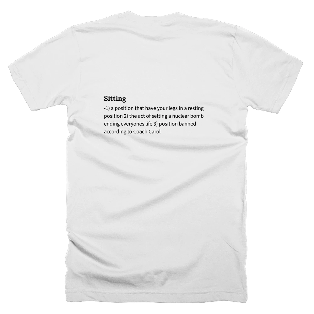 T-shirt with a definition of 'Sitting' printed on the back