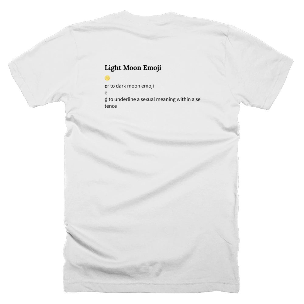T-shirt with a definition of 'Light Moon Emoji' printed on the back