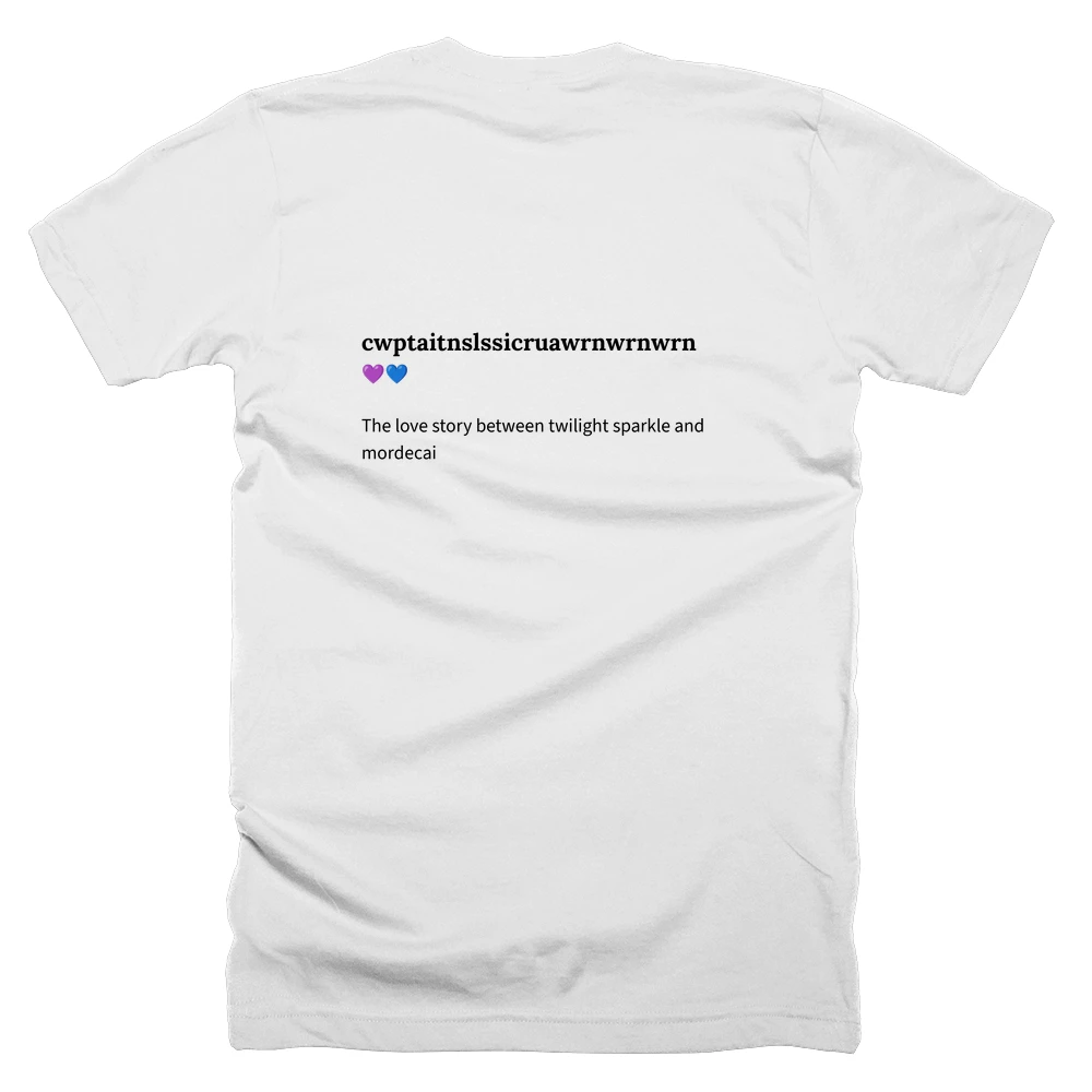 T-shirt with a definition of 'cwptaitnslssicruawrnwrnwrn' printed on the back
