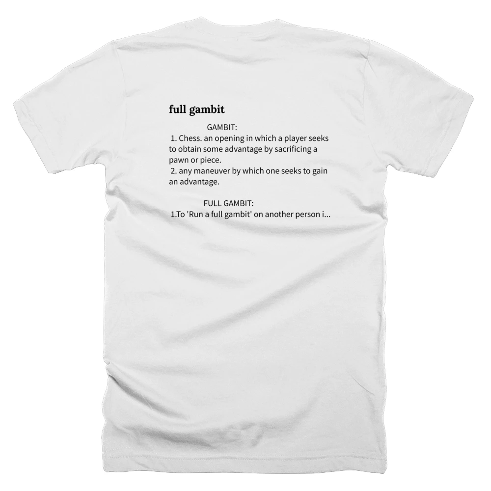 T-shirt with a definition of 'full gambit' printed on the back