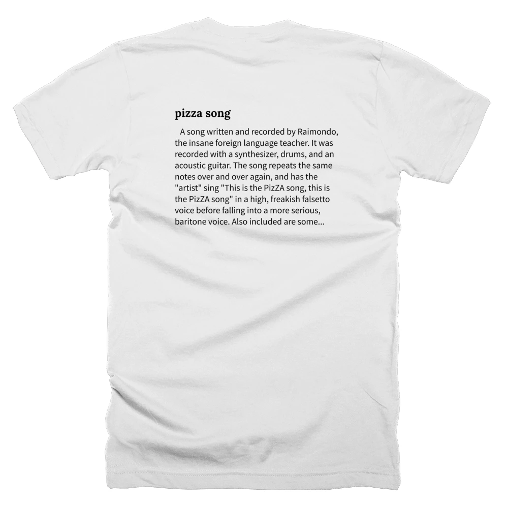 T-shirt with a definition of 'pizza song' printed on the back