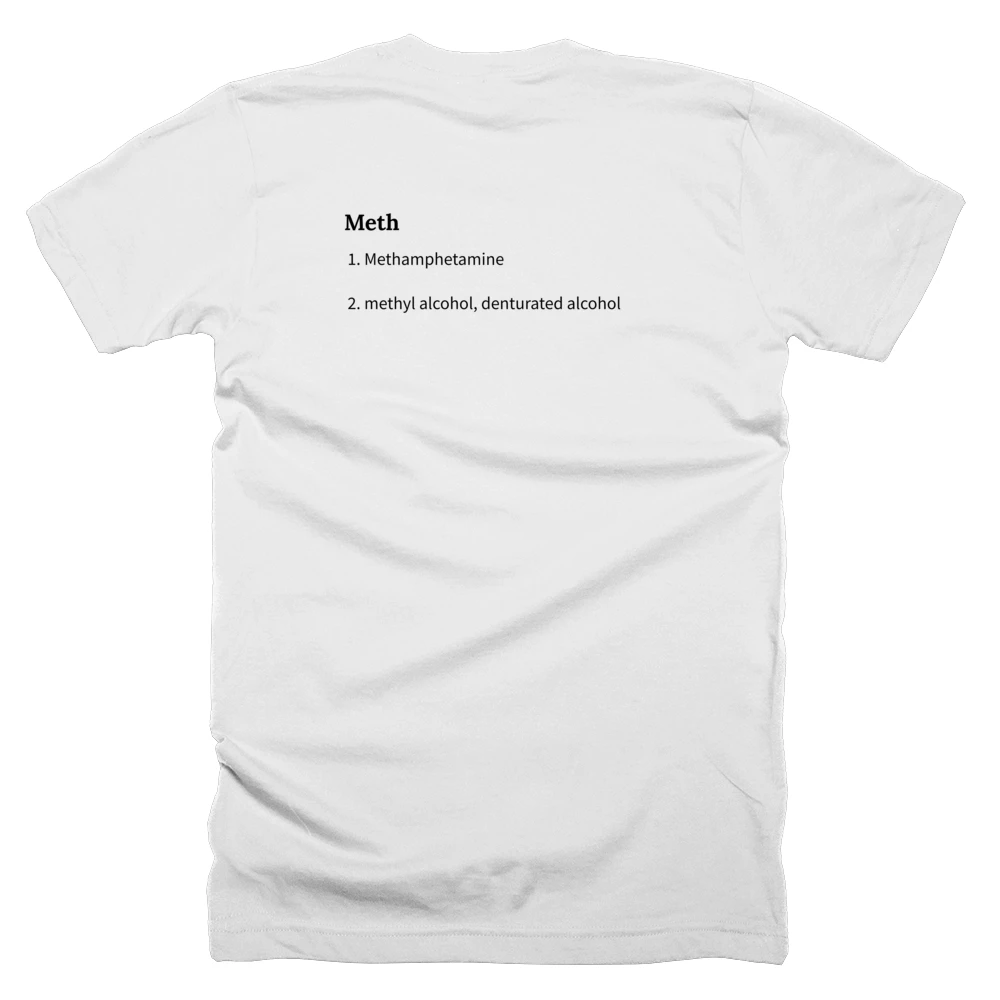 T-shirt with a definition of 'Meth' printed on the back