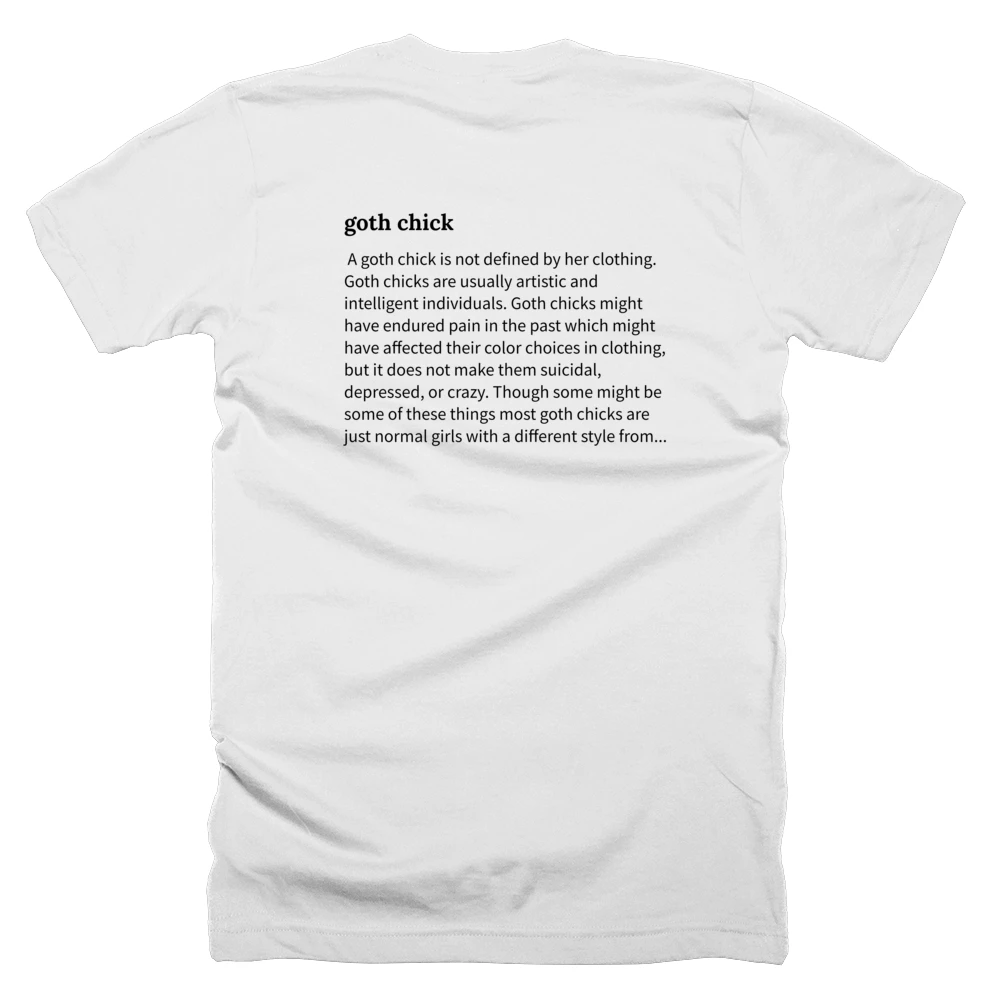 T-shirt with a definition of 'goth chick' printed on the back