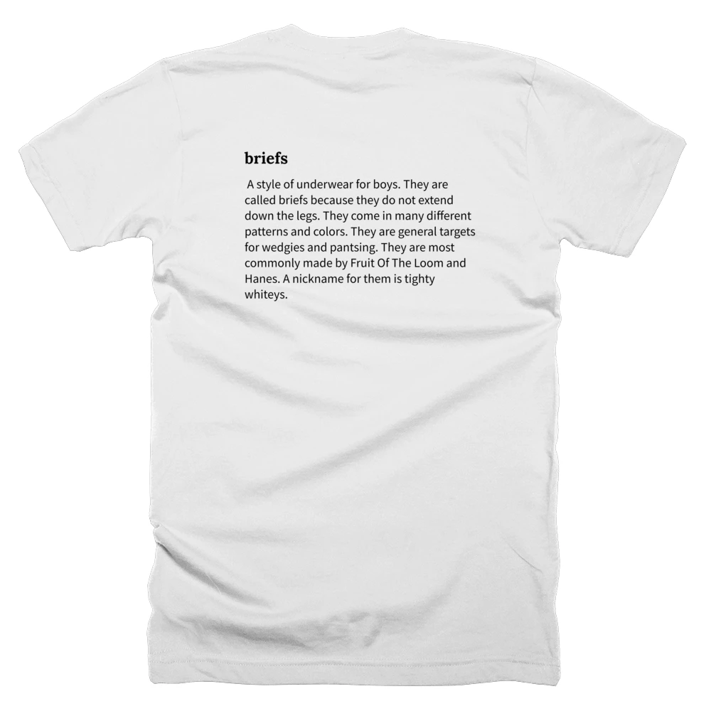 T-shirt with a definition of 'briefs' printed on the back