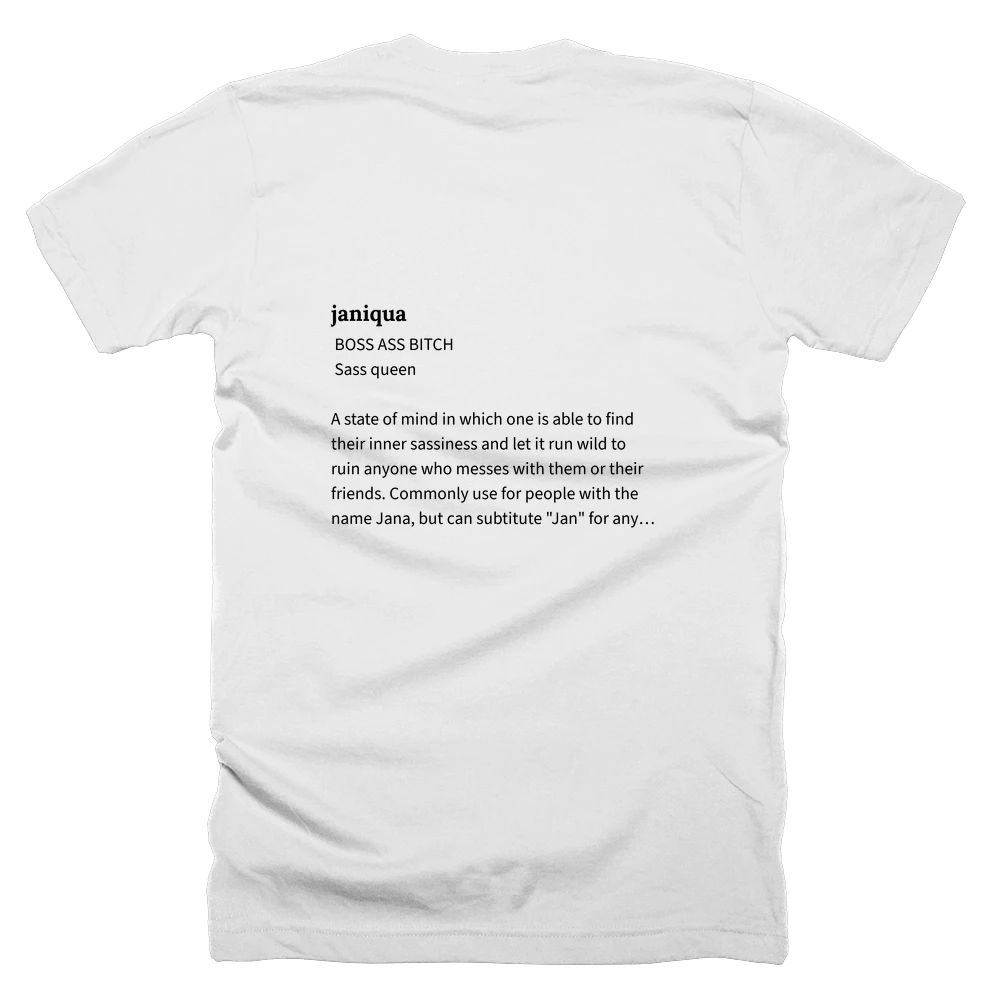 T-shirt with a definition of 'janiqua' printed on the back