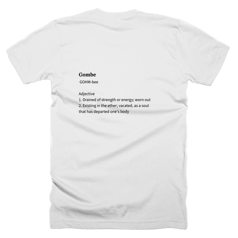 T-shirt with a definition of 'Gombe' printed on the back