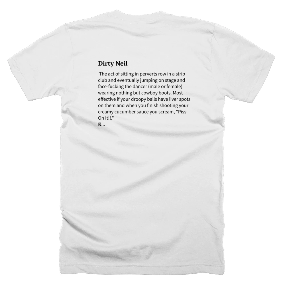 T-shirt with a definition of 'Dirty Neil' printed on the back