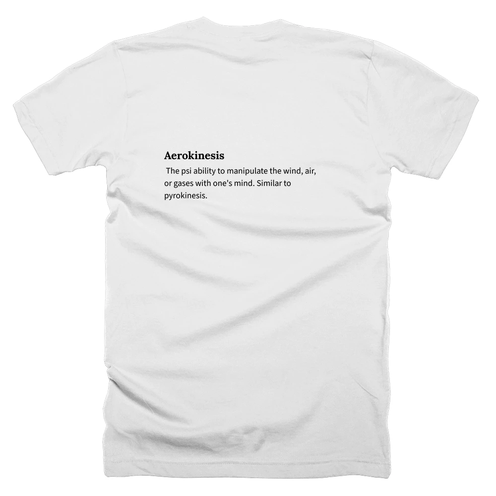 T-shirt with a definition of 'Aerokinesis' printed on the back