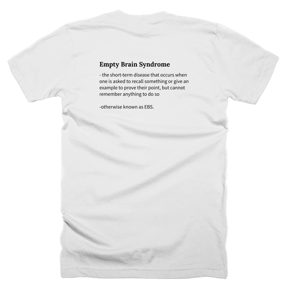 T-shirt with a definition of 'Empty Brain Syndrome' printed on the back