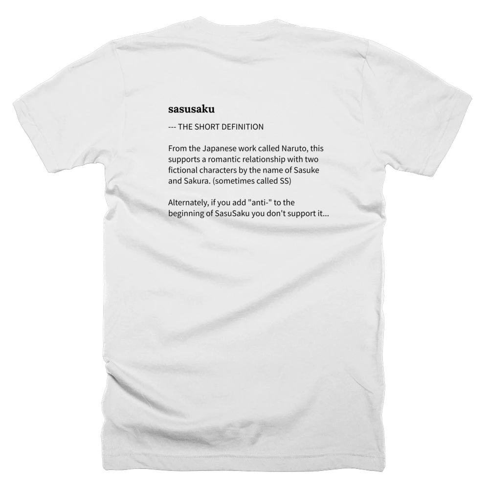 T-shirt with a definition of 'sasusaku' printed on the back