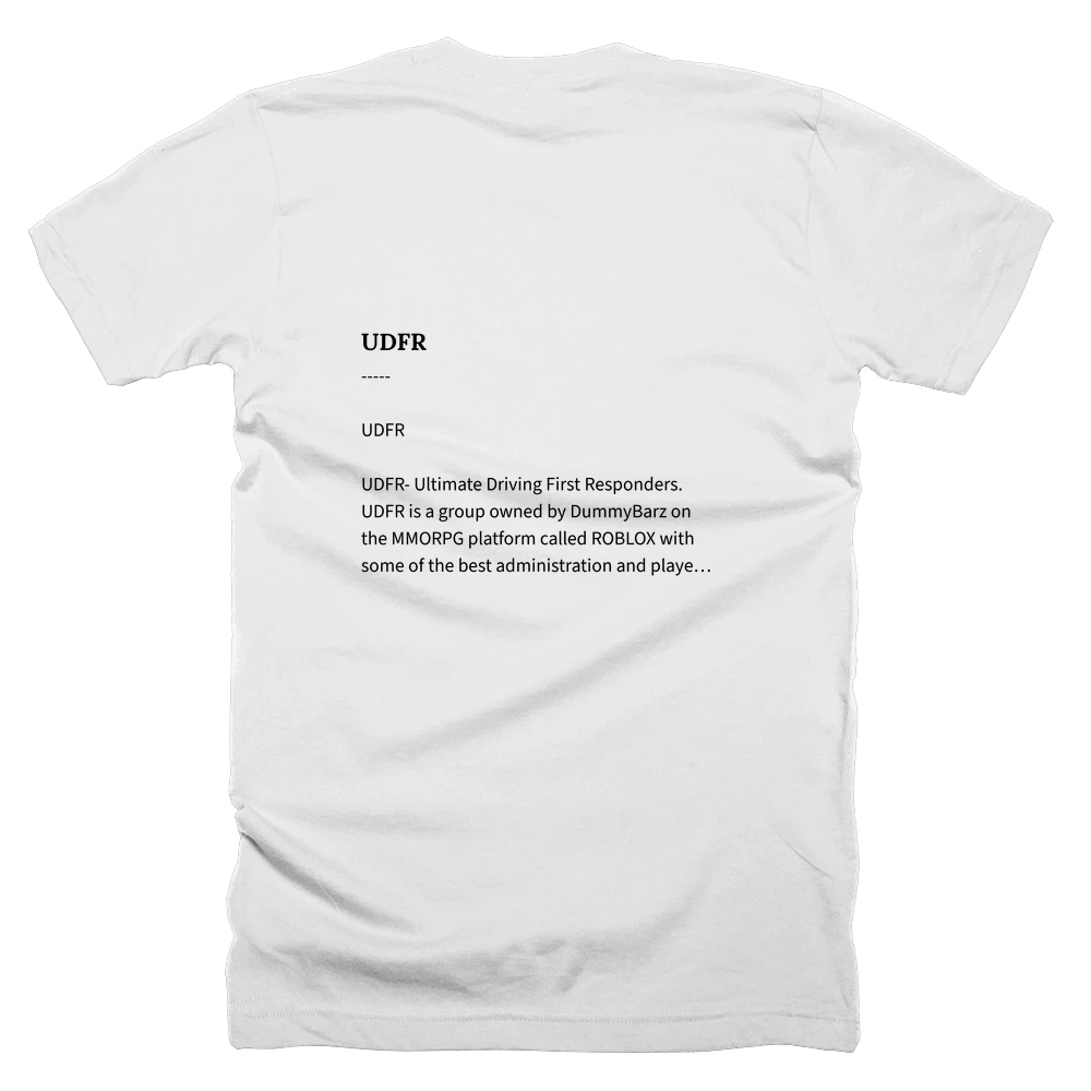 T-shirt with a definition of 'UDFR' printed on the back