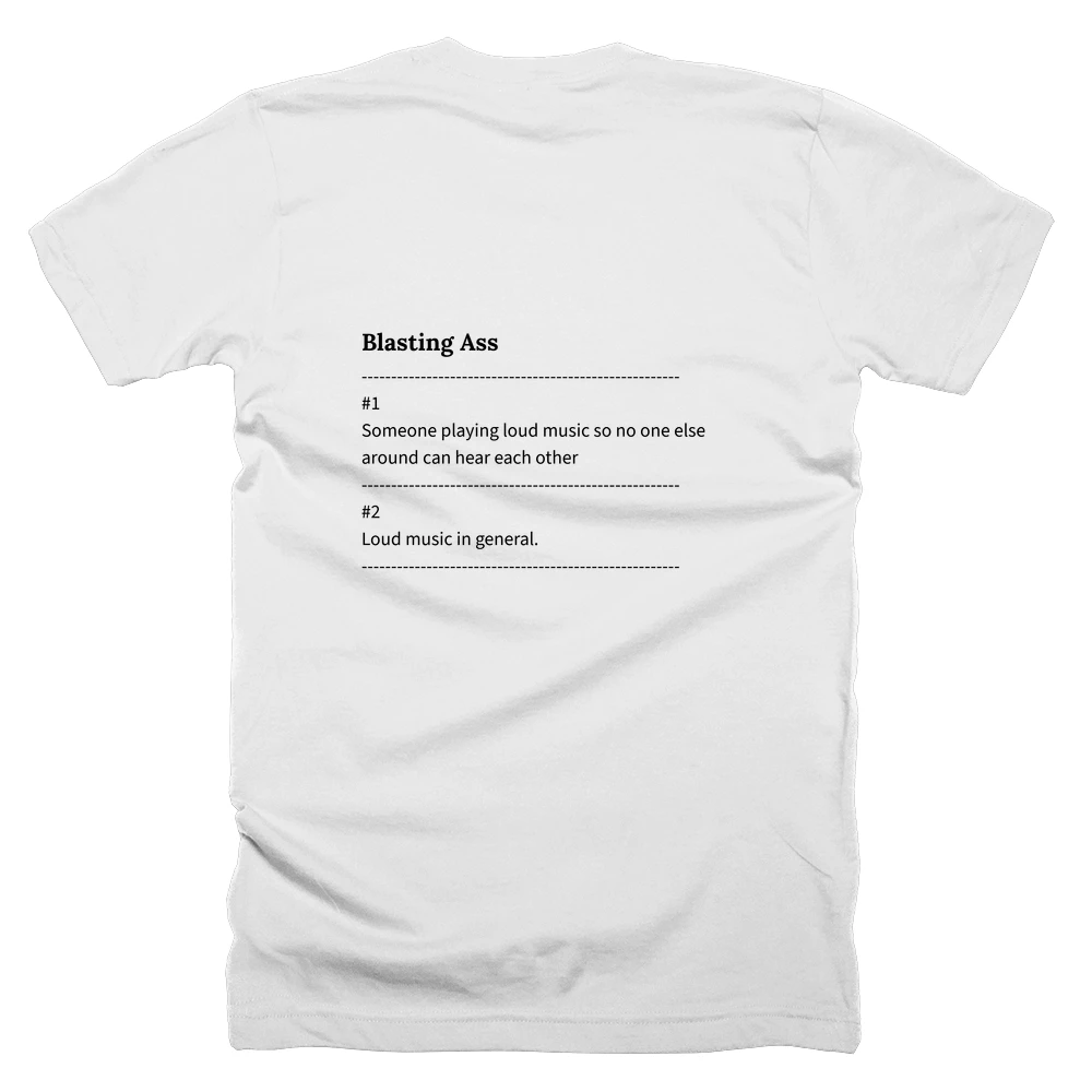 T-shirt with a definition of 'Blasting Ass' printed on the back