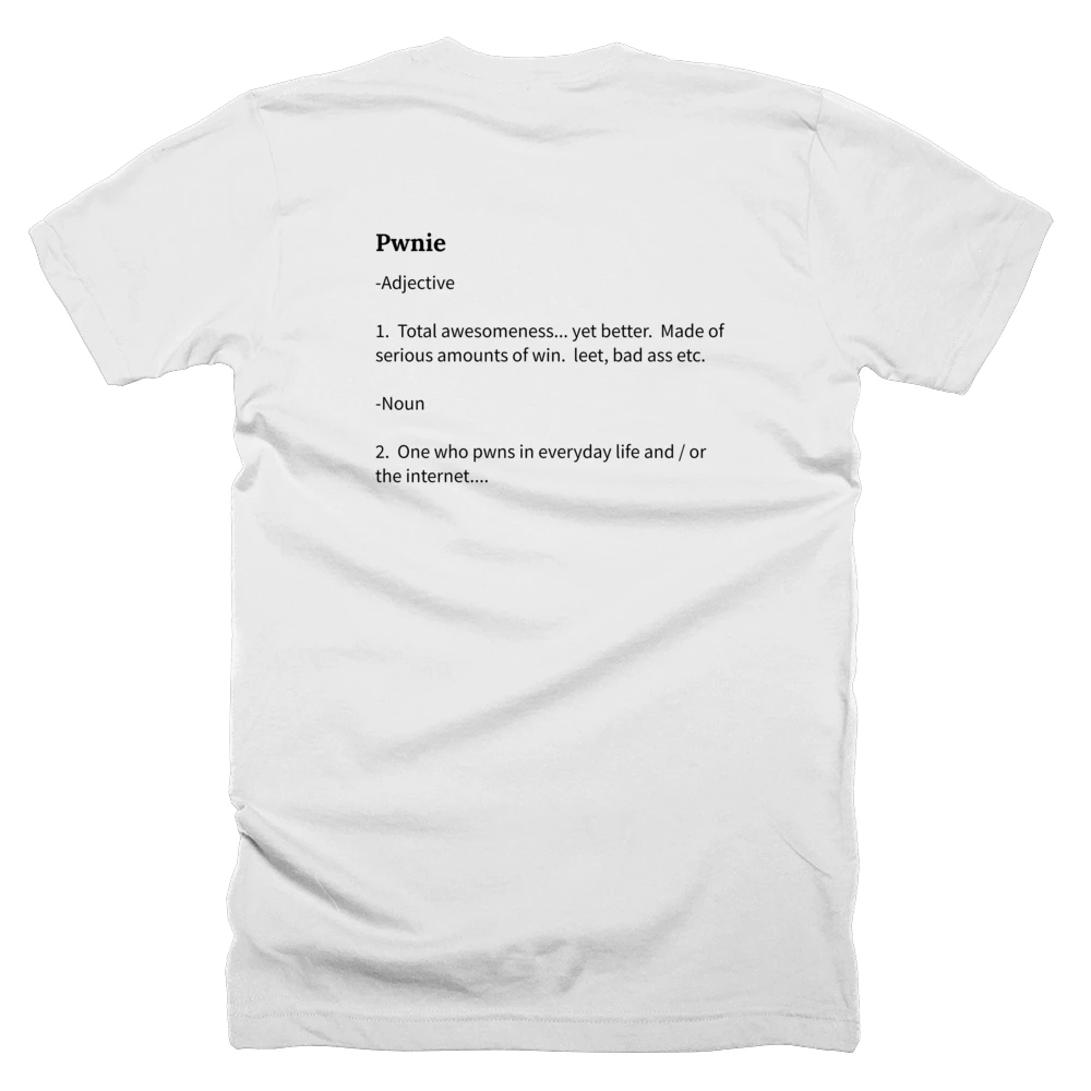 T-shirt with a definition of 'Pwnie' printed on the back