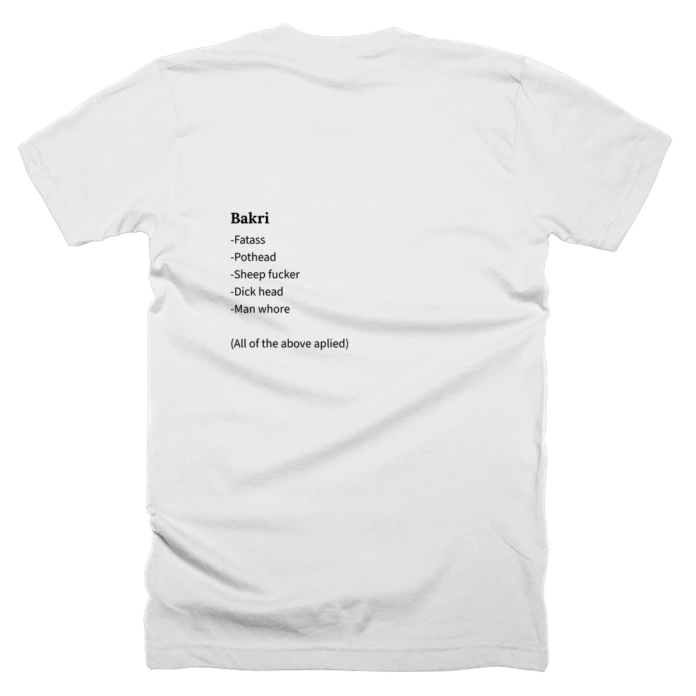 T-shirt with a definition of 'Bakri' printed on the back