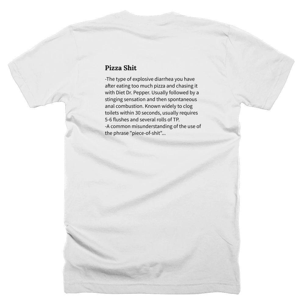 T-shirt with a definition of 'Pizza Shit' printed on the back