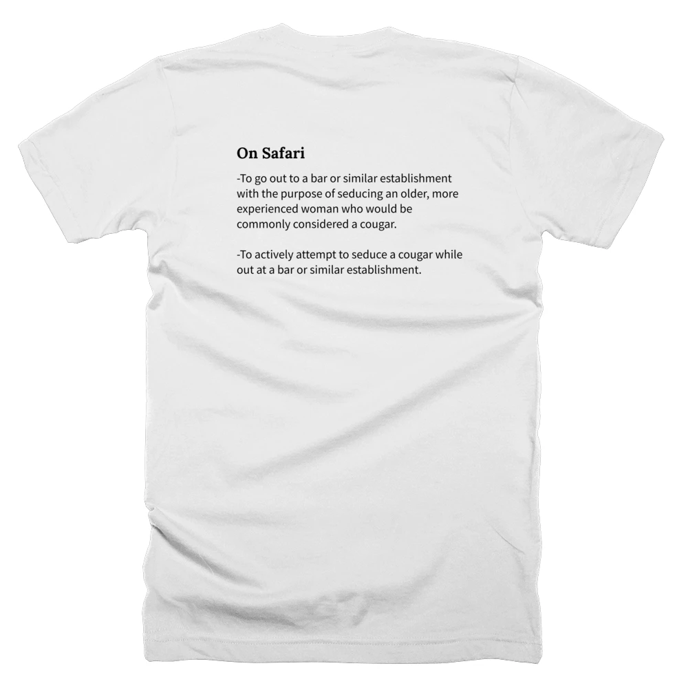 T-shirt with a definition of 'On Safari' printed on the back