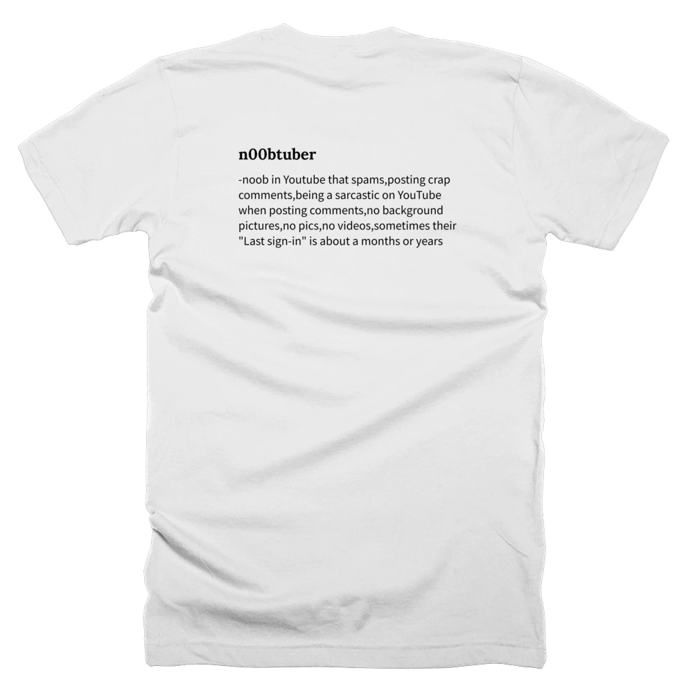 T-shirt with a definition of 'n00btuber' printed on the back