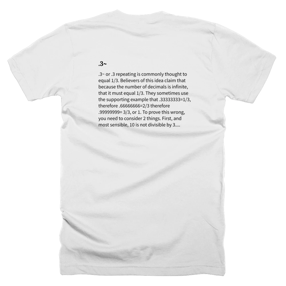 T-shirt with a definition of '.3~' printed on the back